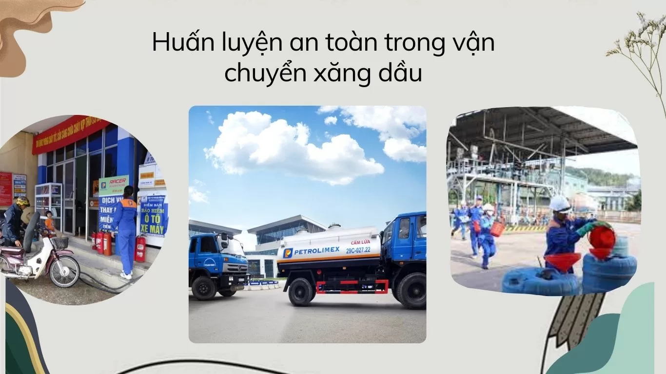 Huấn luyện an toàn trong vận chuyển xăng dầu (1)