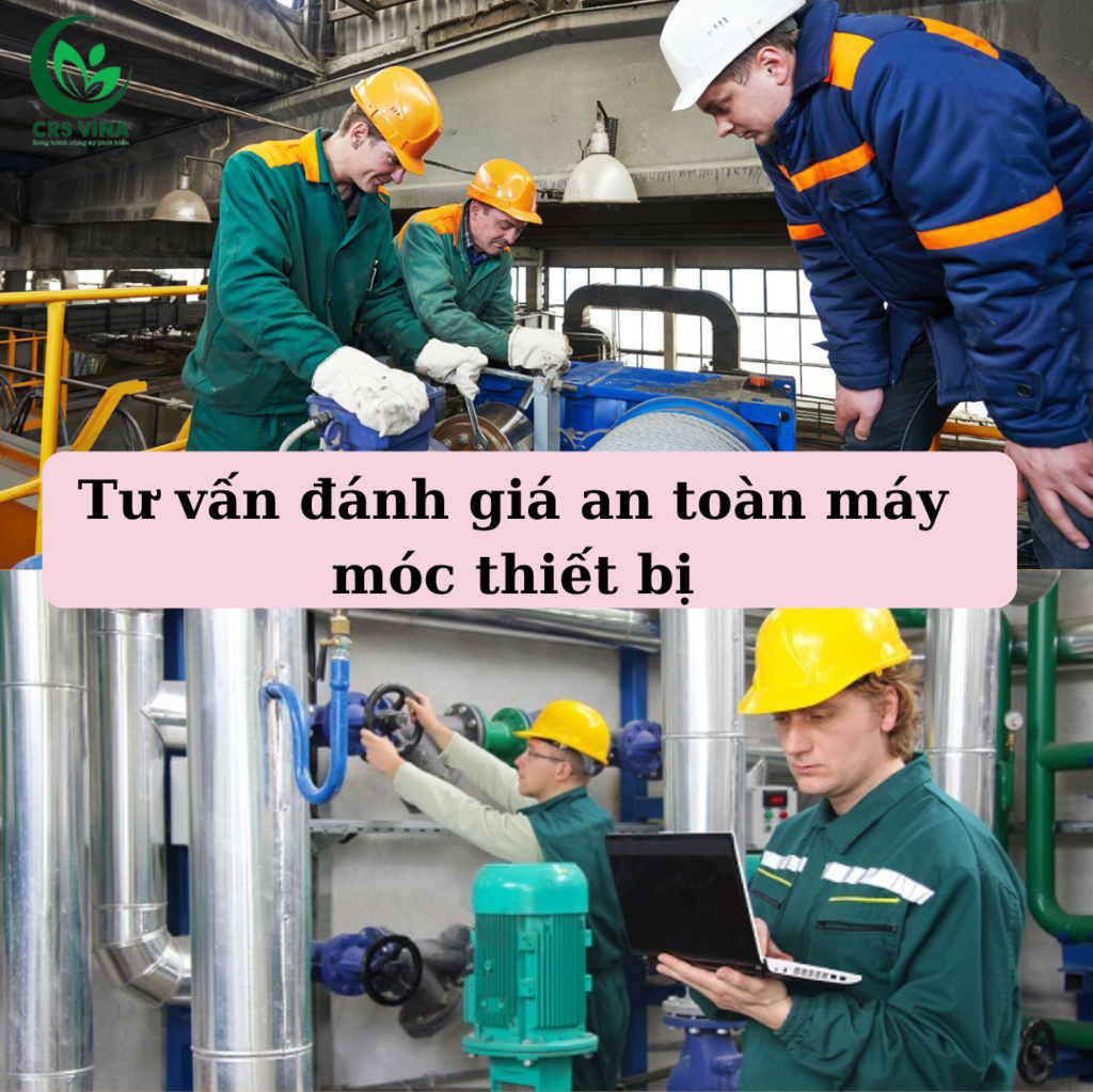 Tư vấn đánh giá an toàn máy móc thiết bị