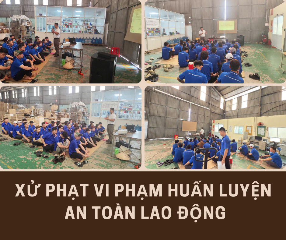 Xử phạt vi phạm huấn luyện an toàn lao động Xử phạt vi phạm huấn luyện an toàn lao động